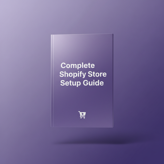 Complete Shopify Store Setup Guide